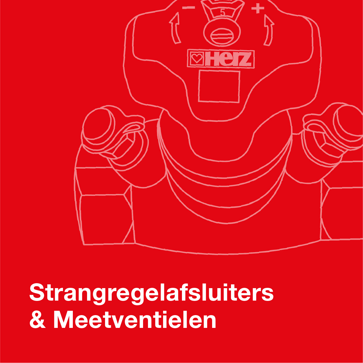 Strangregelafsluiters & Meetventielen